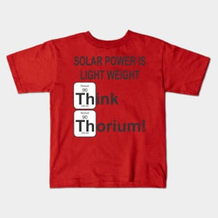 Thorium Solar Power Kids T-Shirt